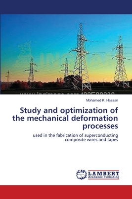 Study and optimization of the mechanical deformation processes