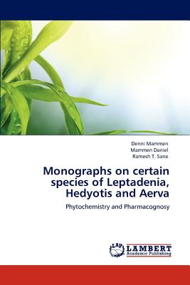 Monographs on certain species of Leptadenia, Hedyotis and Aerva