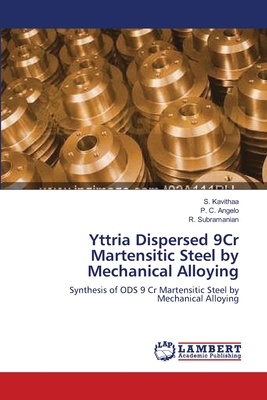 Yttria Dispersed 9Cr Martensitic Steel by Mechanical Alloying