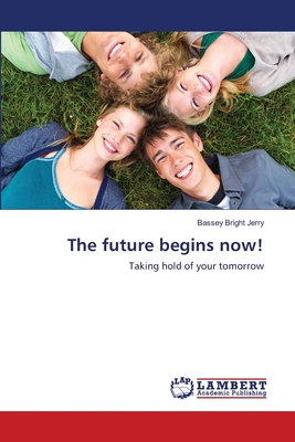 غلاف كتاب The future begins now!