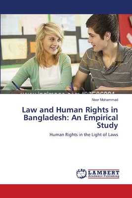 Law and Human Rights in Bangladesh: An Empirical Study