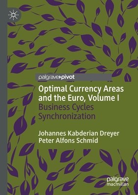 Optimal Currency Areas and the Euro, Volume I : Business Cycles Synchronization