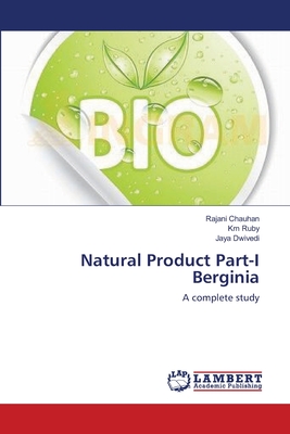 Natural Product Part-I  Berginia