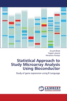 Statistical Approach to Study Microarray Analysis Using Bioconductor