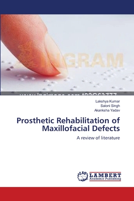 Prosthetic Rehabilitation of Maxillofacial Defects