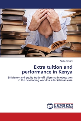 غلاف كتاب Extra tuition and performance in Kenya