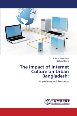 غلاف كتاب The Impact of Internet Culture on Urban Bangladesh: