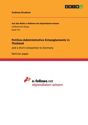 غلاف كتاب Politico-Administrative Entanglements in Thailand:and a short comparison to Germany