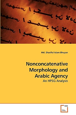 Nonconcatenative Morphology and Arabic Agency