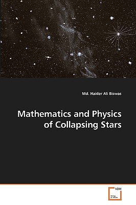 Mathematics and Physics of Collapsing Stars