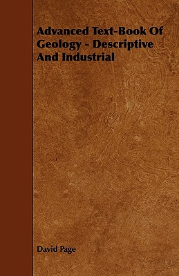 Advanced Text-Book Of Geology - Descriptive And Industrial
