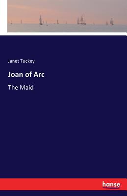 غلاف كتاب Joan of Arc:The Maid