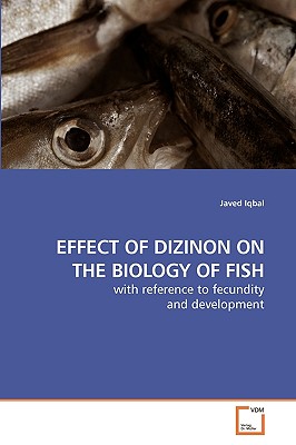 EFFECT OF DIZINON ON THE BIOLOGY OF FISH