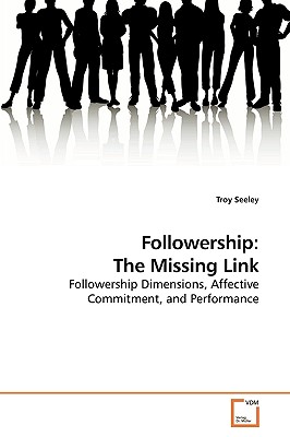 Followership: The Missing Link