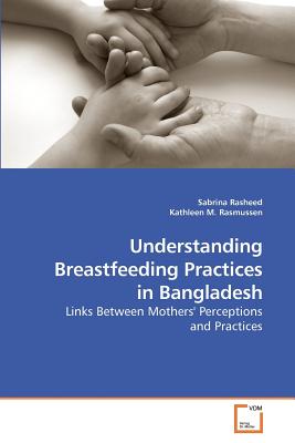 Understanding Breastfeeding Practices in Bangladesh