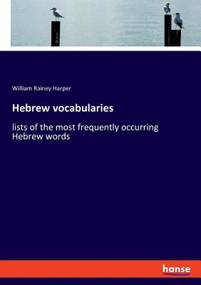 Hebrew vocabularies:lists of the most frequently occurring Hebrew words