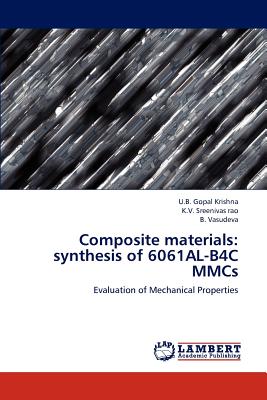 Composite Materials: Synthesis of 6061al-B4c Mmcs