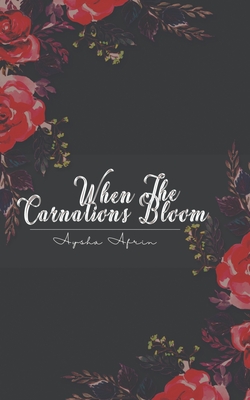 When The Carnations Bloom