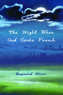 The Night When God Spoke French