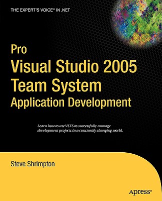 Pro Visual Studio 2005 Team System Application Development