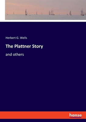 The Plattner Story:and others