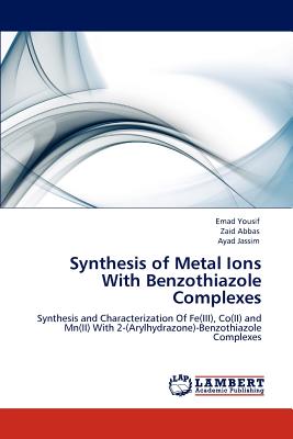 Synthesis  of Metal Ions With Benzothiazole Complexes