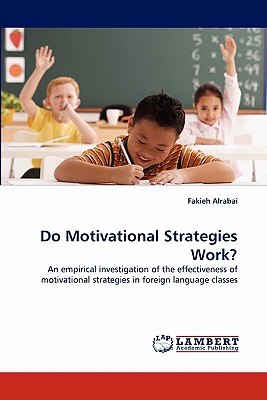 Do Motivational Strategies Work?