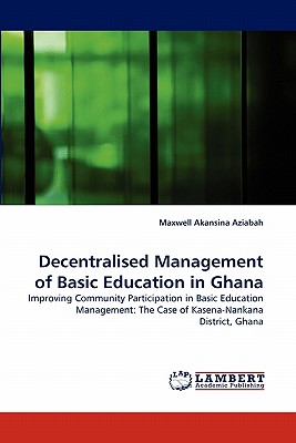غلاف كتاب Decentralised Management of Basic Education in Ghana
