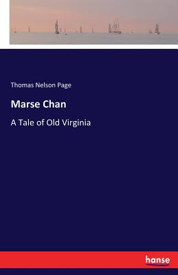 Marse Chan :A Tale of Old Virginia