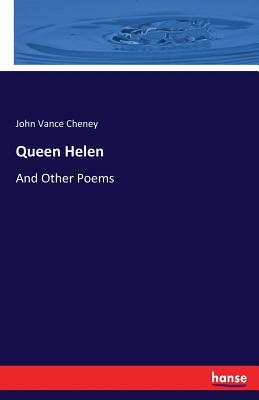 Queen Helen:And Other Poems