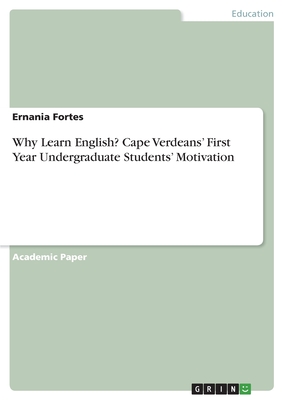 غلاف كتاب Why Learn English? Cape Verdeans' First Year Undergraduate Students' Motivation