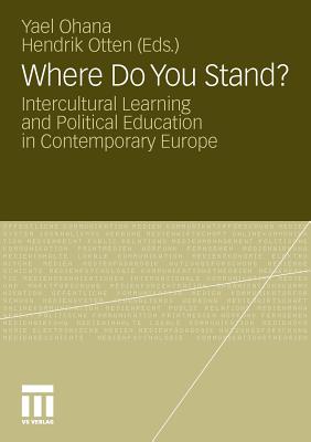 Where Do You Stand? : Intercultural Learning and Political Education in Contemporary Europe