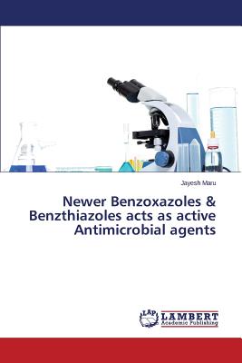 Newer Benzoxazoles & Benzthiazoles acts as active Antimicrobial agents