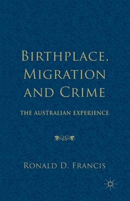 غلاف كتاب Birthplace, Migration and Crime : The Australian Experience
