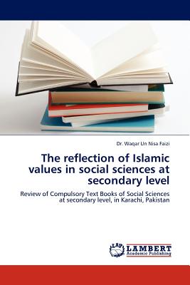 غلاف كتاب The Reflection of Islamic Values in Social Sciences at Secondary Level