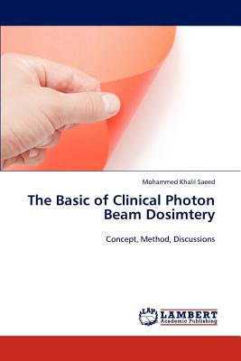 غلاف كتاب The Basic of Clinical Photon Beam Dosimtery
