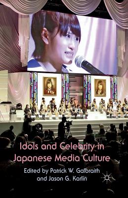 غلاف كتاب Idols and Celebrity in Japanese Media Culture