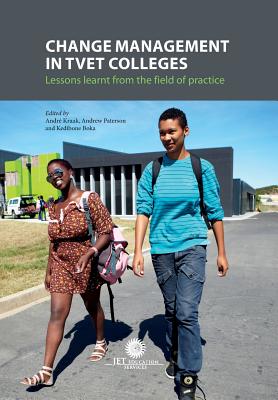 Change Management in TVET Colleges: Lessons Learnt from the Field of Practice