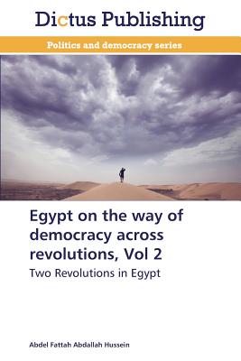 Egypt on the way of democracy across revolutions, Vol 2