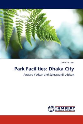 غلاف كتاب Park Facilities: Dhaka City