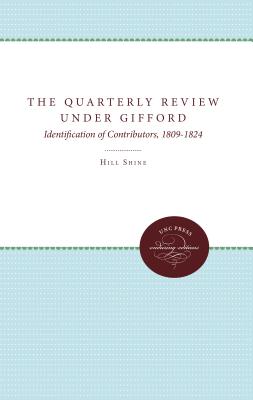 "The Quarterly Review" under Gifford: Identification of Contributors, 1809-1824
