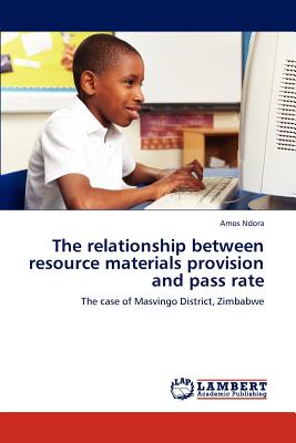 غلاف كتاب The relationship between resource materials provision and pass rate