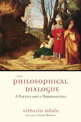 The Philosophical Dialogue: A Poetics and a Hermeneutics