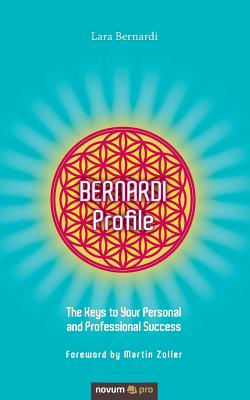 BERNARDI Profile:The Keys to Your Personal and Professional Success