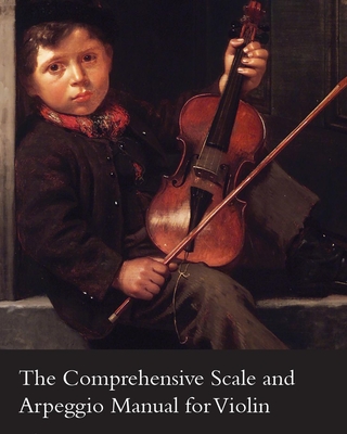 غلاف كتاب The Comprehensive Scale and Arpeggio Manual for Violin