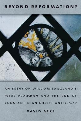 Beyond Reformation?: An Essay on William Langland