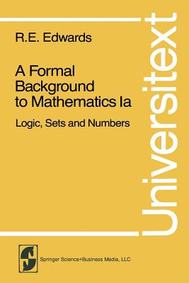 A Formal Background to Mathematics : Logic, Sets and Numbers