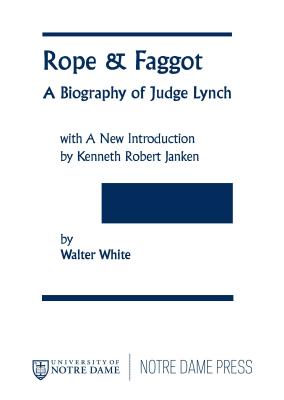 غلاف كتاب Rope and Faggot: A Biography of Judge Lynch
