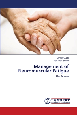 Management of Neuromuscular Fatigue