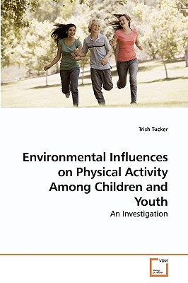 غلاف كتاب Environmental Influences on Physical Activity Among Children and Youth